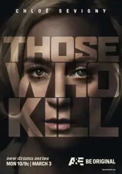 Постер: Те, кто убивают / Those Who Kill (2014)