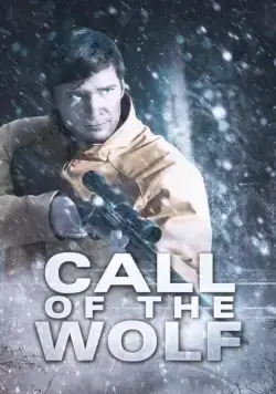 Постер: Зов волка / Call of the Wolf (2016)