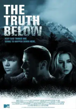 Постер: Скрытая правда / The Truth Below (2011)