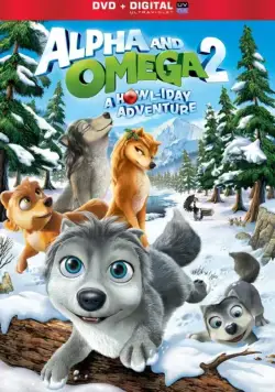Постер: Альфа и Омега: Приключения праздничного воя / Alpha and Omega 2: A Howl-iday Adventure (2013)