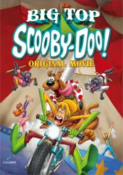Постер: Скуби-Ду! Под куполом цирка / Big Top Scooby-Doo! (2012)