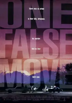 Постер: Один неверный ход / One False Move (1992)