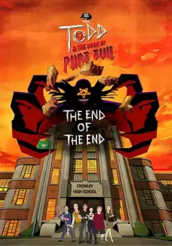 Постер: Тодд и Книга Чистого Зла: Конец конца / Todd and the Book of Pure Evil: The End of the End (2017)