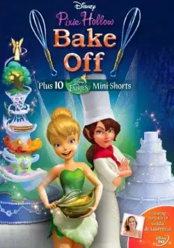Постер: Феи: Спорт и торт / Pixie Hollow Bake Off (2013)