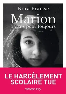 Постер: Марион: Мне всегда 13 / Marion, 13 ans pour toujours (2016)