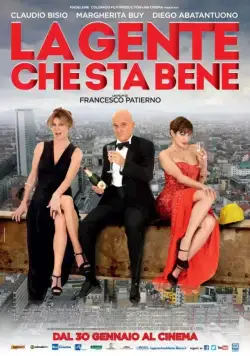 Постер: Народ, которому хорошо / La gente che sta bene (2014)