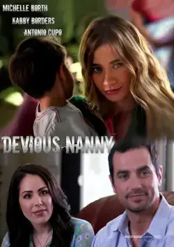 Постер: Коварная няня / Devious Nanny (2018)