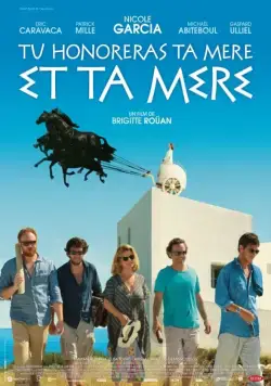 Постер: Ты будешь чтить свою мать и свою мать / Tu honoreras ta mère et ta mère (2012)