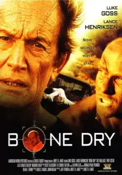 Постер: Сухая кость / Bone Dry (2007)