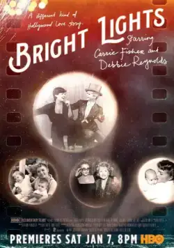 Постер: Две звезды. Кэрри Фишер и Дебби Рейнольдс / Bright Lights: Starring Carrie Fisher and Debbie Reynolds (2016)
