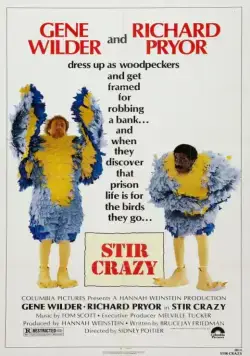 Постер: Буйнопомешанные / Stir Crazy (1980)