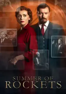 Постер: Лето ракет / Summer of Rockets (2019)