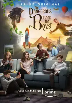 Постер: Опасная книга для мальчиков / The Dangerous Book for Boys (2018)