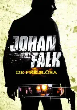 Постер: Йохан Фальк: Вне закона / Johan Falk: De fredlösa (2009)