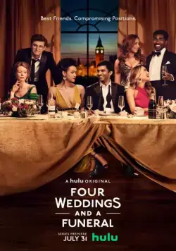 Постер: Четыре свадьбы и одни похороны / Four Weddings and a Funeral (2019)