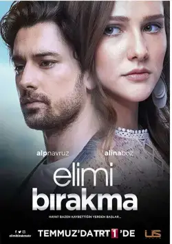 Постер: Не отпускай мою руку / Elimi Bırakma (2018)