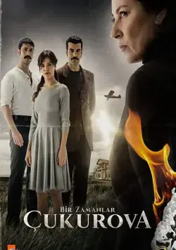 Постер: Однажды в Чукурова / Bir Zamanlar Çukurova (2018)