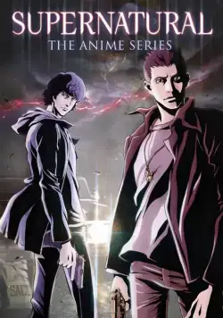 Постер: Сверхъестественное / Supernatural: The Animation (2011)