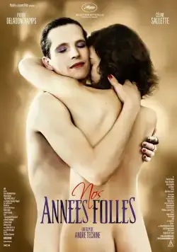 Постер: Наши сумасшедшие годы / Nos années folles (2017)