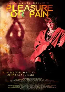 Постер: Наслаждение или боль / Pleasure or Pain (2013)