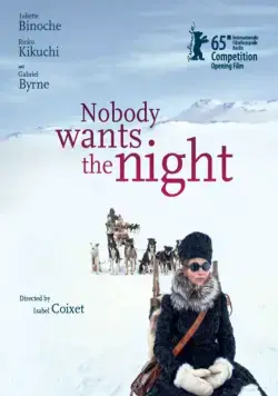 Постер: Никому не нужна ночь / Nadie quiere la noche (2015)
