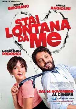 Постер: Держись от меня подальше / Stai lontana da me (2013)