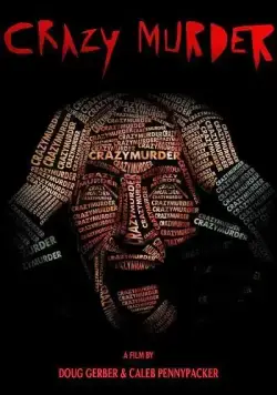 Постер: Сумасшедший убийца / Crazy Murder (2014)