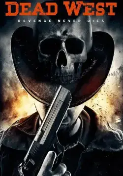 Постер: Мертвый запад / Dead West (2016)