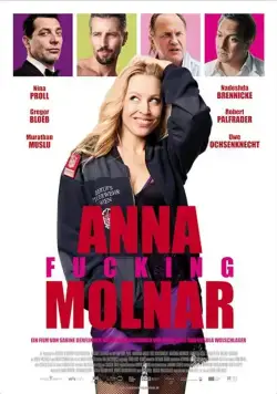 Постер: К черту Анну Мольнар / Anna Fucking Molnar (2017)