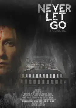 Постер: Никогда не отпускай / Never Let Go (2015)