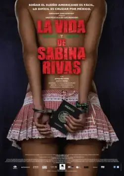 Постер: Ранние и короткие годы Сабины Ривас / La vida precoz y breve de Sabina Rivas (2012)