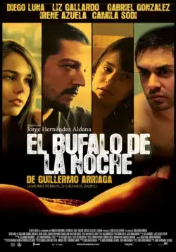 Постер: Ночной буйвол / El búfalo de la noche (2007)