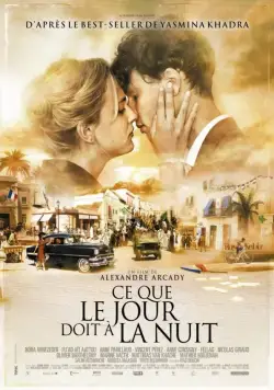 Постер: Это как день посреди ночи / Ce que le jour doit à la nuit (2012)