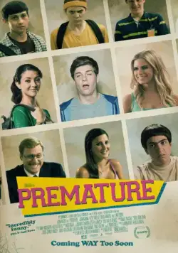 Постер: Хочу. Не могу / Premature (2013)