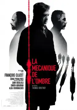 Постер: Механика теней / La mécanique de l'ombre (2016)