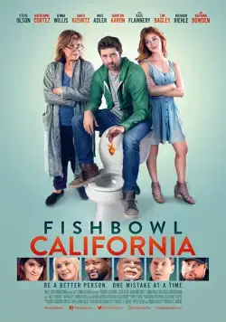 Постер: Калифорния / Fishbowl California (2018)