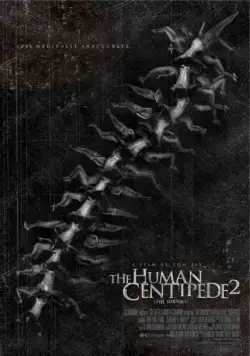 Постер: Человеческая многоножка 2 / The Human Centipede 2: Full Sequence (2011)