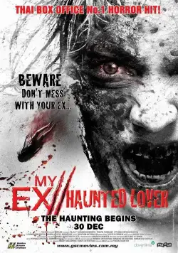 Постер: Моя бывшая 2: Призрак / My Ex 2: Haunted Lover (2010)