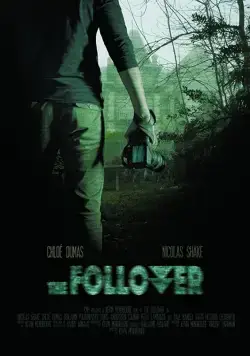 Постер: Преследователь / The Follower (2017)