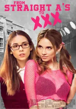 Постер: Из отличницы в порнозвезду / From Straight A's to XXX (2017)