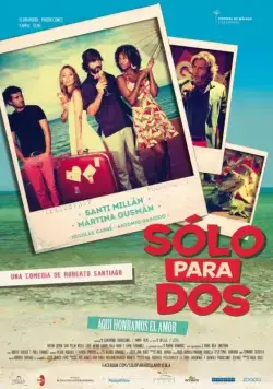 Постер: Твое бикини в моем чемодане / Solo para dos (2013)