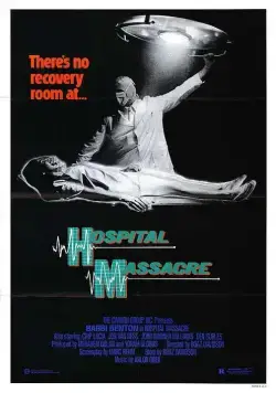 Постер: Резня в больнице / Hospital Massacre (1981)