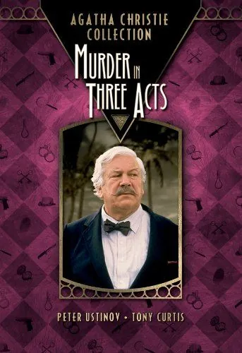 Постер: Детективы Агаты Кристи: Убийство в трёх актах / Murder in Three Acts (1986)