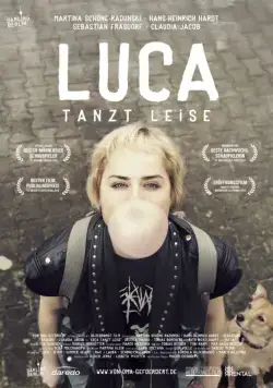 Постер: В бесшумном танце / Luca tanzt leise (2016)