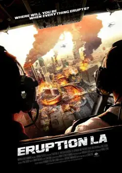 Постер: Извержение: Лос-Анджелес / Eruption: LA (2018)