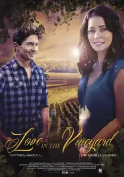 Постер: Любовь в винограднике / Love in the Vineyard (2016)
