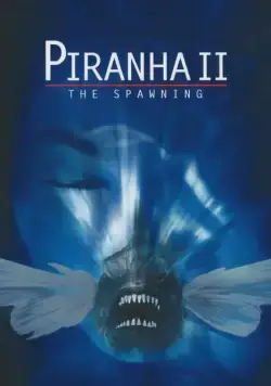 Постер: Пираньи 2: Нерест / Piranha Part Two: The Spawning (1981)