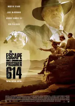 Постер: Побег заключённого 614 / The Escape of Prisoner 614 (2018)