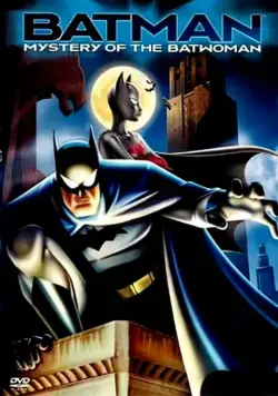 Постер: Бэтмен: Тайна Бэтвумен / Batman: Mystery of the Batwoman (2003)