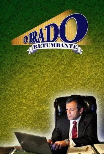Постер: Громкий крик / O Brado Retumbante (2012)